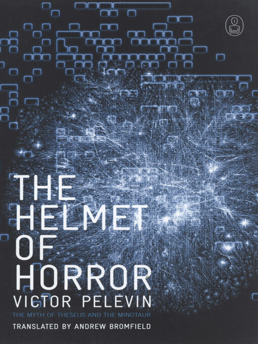 Title details for The Helmet of Horror by Victor Pelevin - Wait list